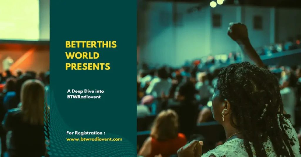 btwradiovent event by betterthisworld