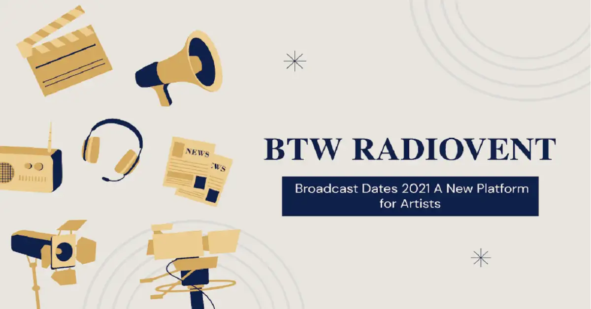 btwradiovent broadcast dates 2021